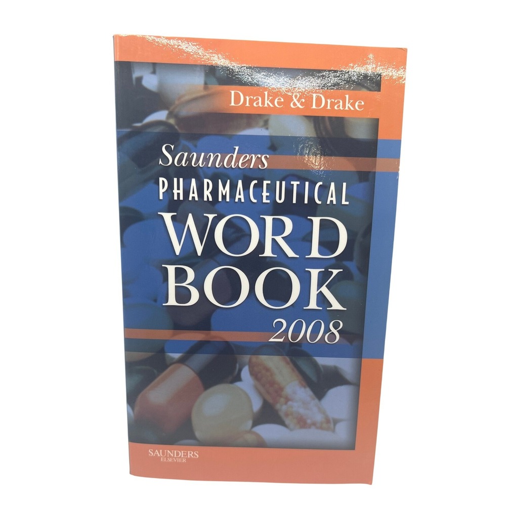 Pharmaceutical Word Book 2008 Drake & Drake, Saunders Text book